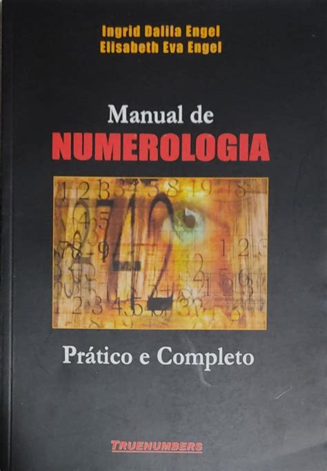Manual De Numerologia Prático E Completo Ingrid Dalila Engel Sebo Viana And Artigos Religiosos