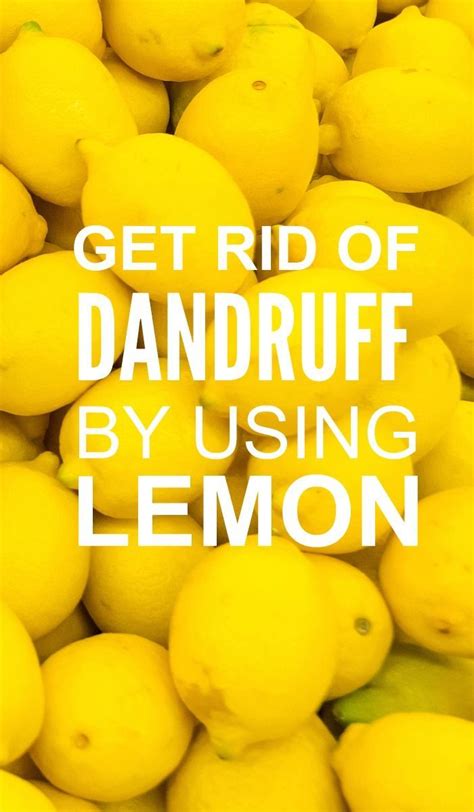 The multiple benefits of using lemon for dandruff include: How To Use Lemon To Get Rid Of Dandruff? | Hair dandruff, Getting rid of dandruff, Dandruff remedy
