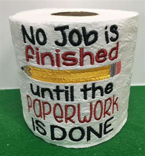 No Job Is Finished Until The Paperwork Is Done Funny Toilet Etsy