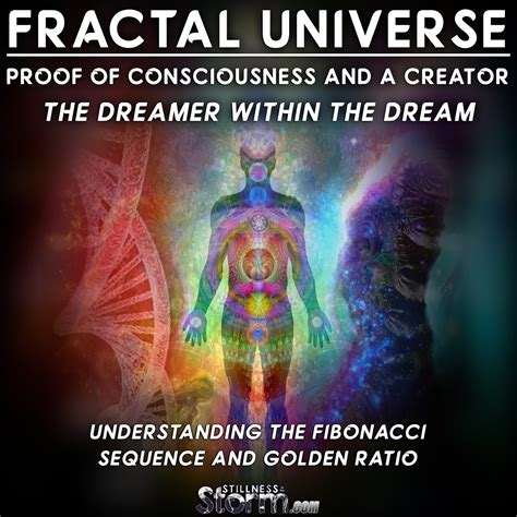 Fractal Universe | Proof of Consciousness and a Creator, the Dreamer