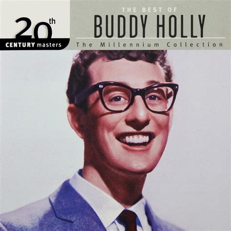 Buddy Holly 20th Century Masters The Millennium Collection Best Of Buddy Holly Lyrics And