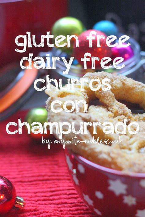 Anyonita Nibbles Gluten Free Recipes Dairy And Gluten Free Churros