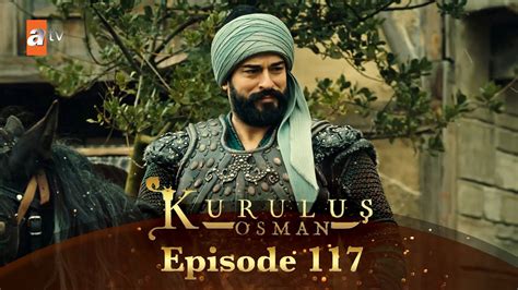 Kurulus Osman Urdu Season 3 Episode 117 Youtube