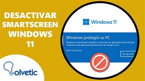 Cómo Desactivar Smartscreen En Windows 11 ️ Youtube