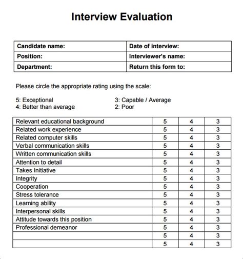 Use the below numerical rating system to assign values to the candidates skills or area in question. FREE 7+ Interview Evaluation Samples in PDF | MS Word