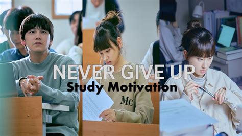 Study Motivation Kdrama Law School Never Give Up Neffex Youtube