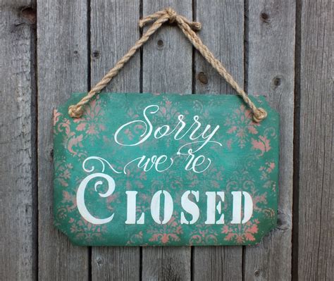 Image Result For Sorry We Are Closed Sign On Wood Sorry We Are Closed