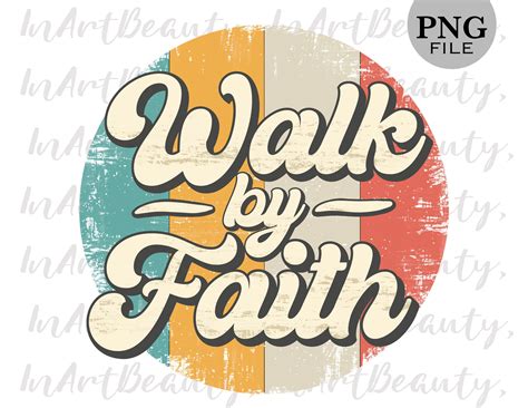 Walk By Faith Christian Png Retro Sublimation Christian Etsy In 2021