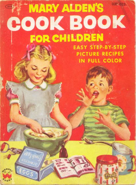 Mary Aldens Cook Book For Children Illustrated By Dorothy King 1955