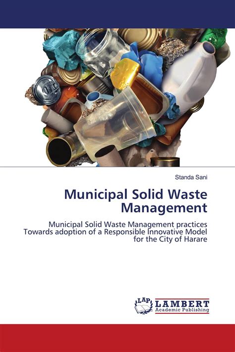 Municipal Solid Waste Management 978 620 6 14809 8 9786206148098
