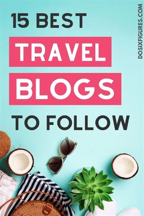 15 Best Travel Blogs And Travel Bloggers To Follow Updated For 2021