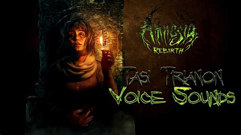 Amnesia Rebirth Tasi Trianon Voice Sounds Youtube