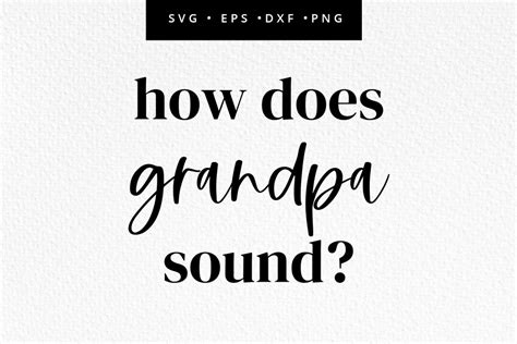 How Does Grandpa Sound Svg Pregnancy Announcement Svg Etsy
