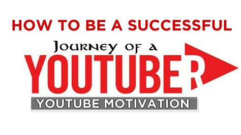 Journey Of A Youtuber How To Be A Successful Youtuber Youtube
