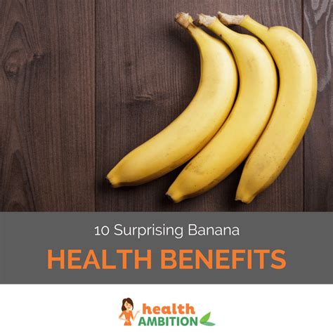 10 Surprising Banana Health Benefits Health Ambition