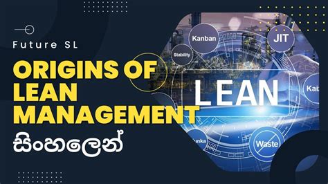 Origins Of Lean Management Lean Management In Sinhala Youtube