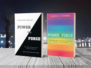 Power Vs Force Năng Lượng Và Sức Mạnh David R Hawkins Pdf
