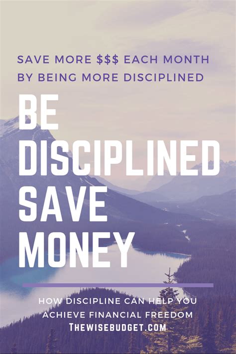 How Discipline Can Help You Save Money The Wise Budget