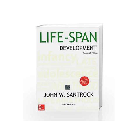 Life Span Development By John Santrock Buy Online Life Span Development