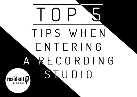 Top 5 Tips When Entering A Recording Studio Resident Studios
