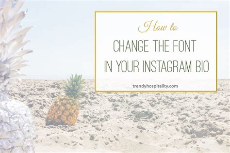 How To Change The Font In Your Instagram Bio Trendy Hospitality