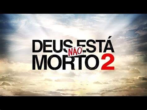 Cinegospel Deus N O Est Morto Assista Ao Trailer Legendado Da