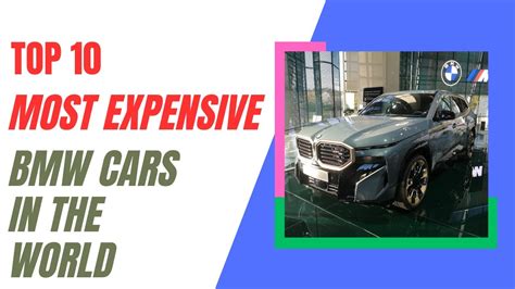 10 Most Expensive Bmw Cars Youtube