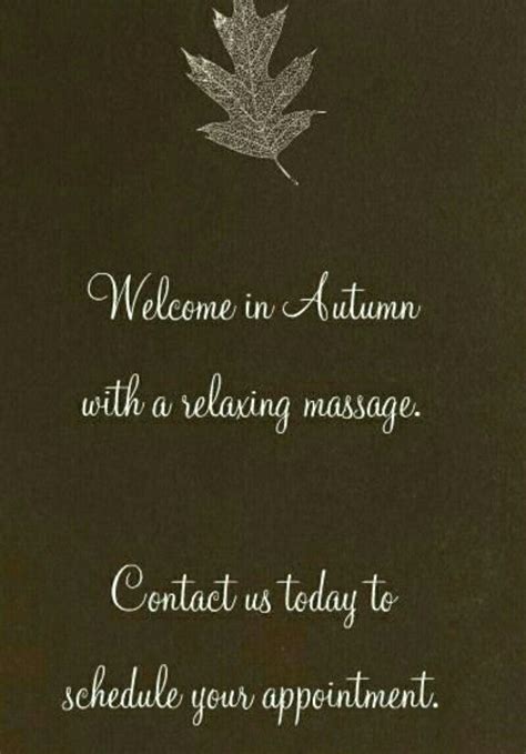 Welcome In Autumn With A Relaxing Massage Contact Alaura Massage Today 850 293 9602 To