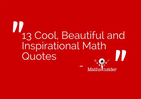 13 Cool Beautiful And Inspirational Math Quotes