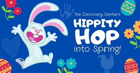 Hippity Hop Into Spring The Discovery Center