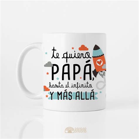 Taza “te Quiero Papá Hasta El Infinito Y Más Allá” Tedediko