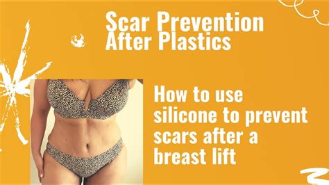 Breast Lift Scar Therapy How To Use Silicone For Scar Treatment After Plastics Plasticsurgery