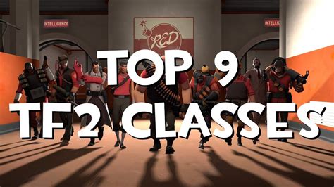 Top 9 Team Fortress 2 Classes Youtube