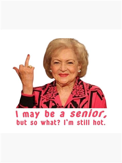 Betty White Middle Finger Poster For Sale By Shirtsgohard Redbubble