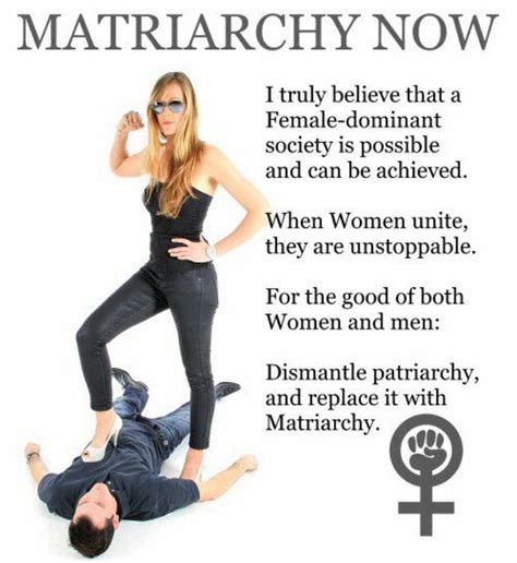 Matriarchy Now Female Supremacy Female Led Relationship Captions Women Unite