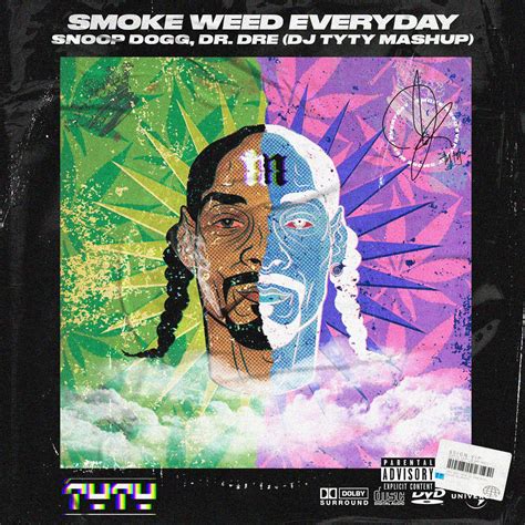 Snoop Dogg Smoke Weed Everyday Dj Tyty Mashup By Dj Tyty Free