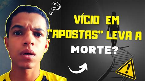 😱o Perigo Do VÍcio Nas Apostas VocÊ Sabia Disso😱 Dicas Youtube