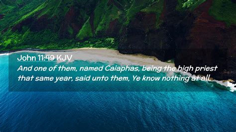 John 1149 Kjv Desktop Wallpaper And One Of Them Named Caiaphas