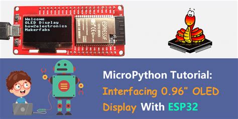 Micropython Esp32 Tutorial Interfacing 096 Inch Oled Display Makerfabs
