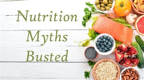 nutrition myths 10 common food and nutrition myths and facts