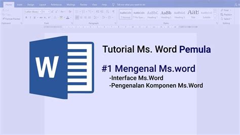 Tutorial Microsoft Word Pemula 1 Mengenal Msword Youtube