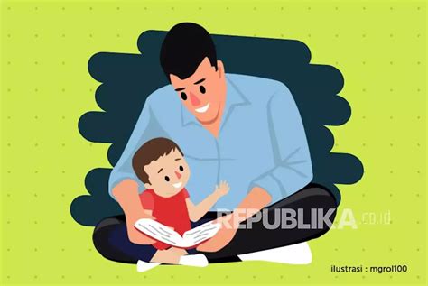 Ini Pentingnya Sosok Ayah Dalam Tumbuh Kembang Anak Republika Online