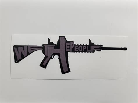 We The People Ar15 Vinyl Decal Sticker Custom Made To Order 4 Black