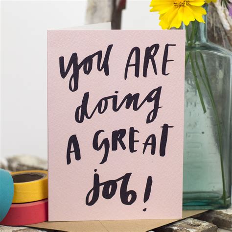 You Are Doing A Great Job Card Cards For Friends Encouragement