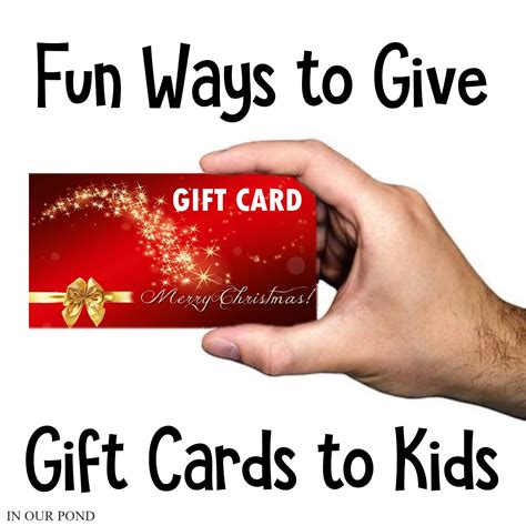Unique Ways To Give T Cards To Kids