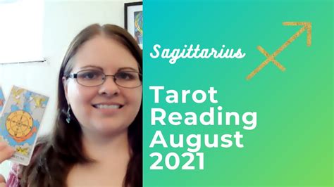 Sagittarius August 2021 Tarot Reading Youtube