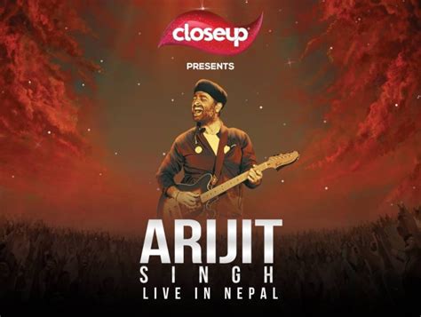 Closeup Nepal Announces Title Sponsorship Of Arijit Singh Live In Nepal The Himalayan Times