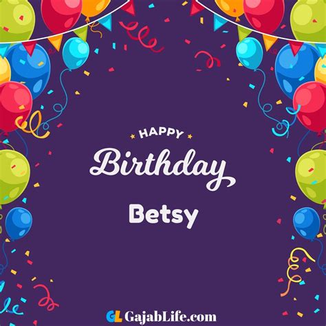 Betsy Happy Birthday Wishes Images With Name