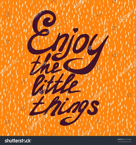 Motivational Quote Enjoy Little Things Vector Stock Vector Royalty