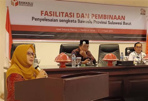 Bawaslu Sulbar Gelar Fasilitasi Dan Pembinaan Optimalisasi Penyelesaian Sengketa Proses Pemilu